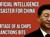 CHINA Artificial Intelligence Disaster – AI Microchip Sanctions are Damaging