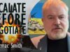 Cormac Smith – Putin Will Escalate Ahead of Being Forced