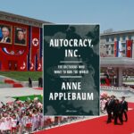 Anne Applebaum's book "Autocracy, Inc." and a photo of Kim Jong Un and Putin in Pyongyang on June 19, 2024.