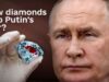 Exposing the diamond industry — How Russia funds its war