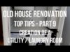 House Renovation TOP TIPS – Creation of a small UTILITY