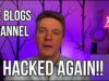 Joe Blogs Channel HACKED!!