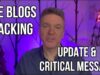 Joe Blogs HACKING – Update & Critical Message
