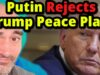 Putin ALREADY Rejected Trump Peace Plan!!
