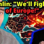 Putin's Delusion: We Won't Negotiate! We'll Fight All of Europe!