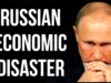RUSSIAN Economic Disaster