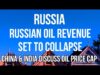 RUSSIAN Oil Price CAP will DESTROY Russian Income as CHINA