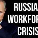 RUSSIAN Workforce Crisis