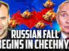 Russian Collapse Begins in CHECHNYA – It’s Closer than you
