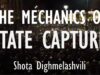 Shota Dighmelashvili – The Mechanics of State Capture Exported from