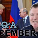 Will Trump Actually Help Ukraine? - December Q&A