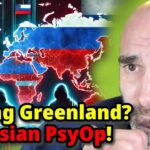 Are Trump's Plans to Seize Greenland A Russian PSYOP?!