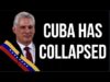CUBA Has Collasped