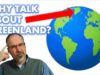 Why is Trump Talking about Greenland?