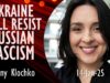 Jenny Klochko – Ukraine will Resist Russia With or Without