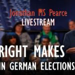 Livestream with Jonathan MS Pearce - Far Right Makes Significant Gains in the...