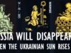 Neivanmade – The Russian Empire will Disappear when the Ukrainian