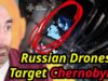 Putin’s Drones Strike Chernobyl Power Plant!