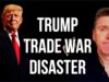 Trump Trade War Disaster