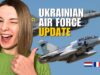 UKRAINIAN AIR FORCE UPDATE: F-16, MIRAGE-2000 READY TO STRIKE RUSSIA