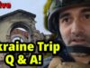 Ukraine Visit Q&A Livestream/Fundraiser!