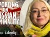 Zarina Zabrisky – Reporting on Russian Criminality – Propaganda Methods