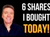 6 Shares I Bought TODAY!