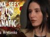 Alina Hrytsenko – China Sees Putin as a Fanatic Towards