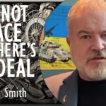 Cormac Smith - It's Not Peace, and There's No Deal - Stop Normalizing...