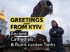 Greetings from Kyiv, the Heart of Ukraine: Ancient Cathedrals and
