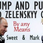 Jon Sweet and Mark Toth - For Reasons that Partially Align, Trump & Putin Need...