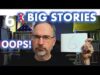 OOPS! Yesterday’s 6 Big Stories Cut Off Here’s the Whole