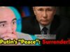 Putin’s LEAKED “Peace” Terms: Ukrainian Surrender!!