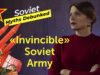 Soviet Myths Debunked. Myth 8: “Invincible” Soviet Army