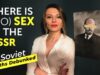 There is (NO) Sex in the USSR. Soviet Myths Debunked.