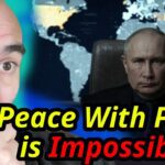 There is No Such Thing as "Peace" with Putin.