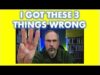 Three Things I Got Wrong (A Viewer Asked)