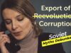 USSR: Export of Revolutions or Export of Corruption? Soviet Myths