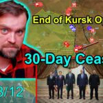 Update from Ukraine | Big News! The end of Kursk operation | 30-day Ceasefire