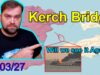Update from Ukraine | Why the Kerch Bridge is Still