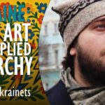 Ostap Ukrainets - The Art of Applied Anarchy - Why the Resilience of Civic...