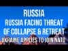 RUSSIA Faces Threat of COLLAPSE & RETREAT as Ukraine Submits