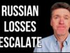 RUSSIAN Losses Escalate