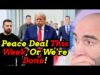 Trump Admin: Peace Deal THIS WEEK Or We Give Up!