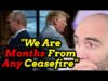 Trump Admits: We Aren’t ANY CLOSER to a Ceasefire!!
