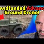 You Guys Funded The World's MOST ADVANCED Ground Drone