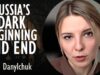 Anna Danylchuk – Russia’s Dark Beginning and the Dark End