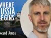 Howard Amos – Where Russia Begins in a Country that