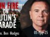 Lt. Gen. Ben Hodges – Rain Fire on Putin’s 9th