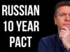 RUSSIA Signs 10 Year Pact